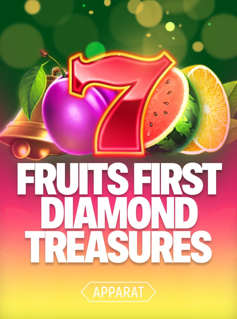 Fruits First - Diamond Treasures